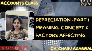 Depreciation definition, Concept, Factors affecting | Depreciation Part 1| 11 | B.COM, BBA, MBA, CA