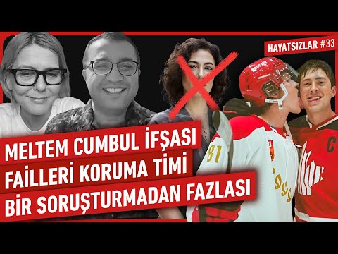 Meltem Cumbul İfşası, Bir Soruşturmadan Fazlası, Fail Koruma Timi, Heated Rivalry | Hayatsızlar #33