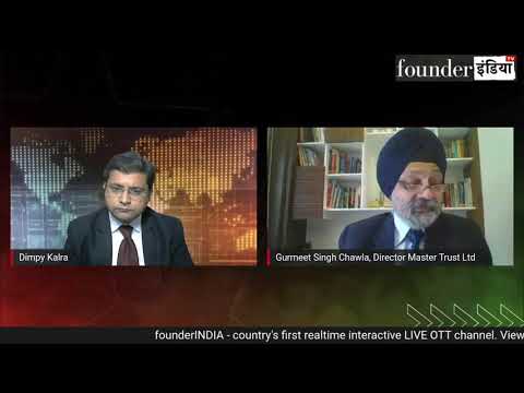 Mr Gurmeet Chawla, Director, mastertrust Group in a conversation with Dimpy Kalra | FounderIndia