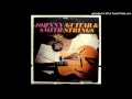 Johnny Smith - Have You Forgotten So Soon?  (Guitars & Strings 1960)