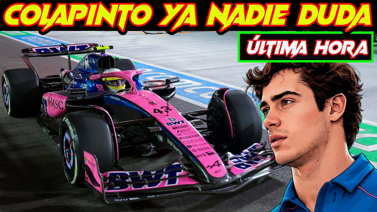 ALPINE F1: PRESIÓN SIN EXIGENCIA A COLAPINTO | ILUSIÓN DESBORDANTE EN LA ESCUDERÍA GALA PARA 2026 🔥