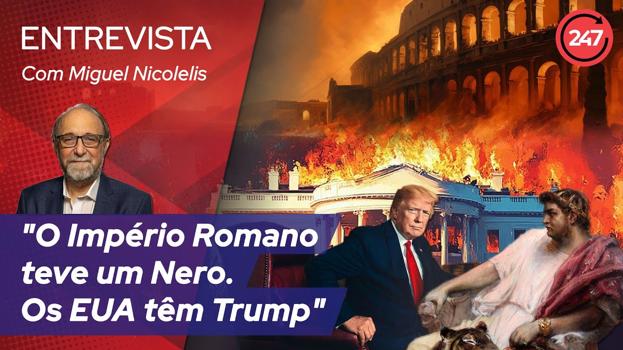 Miguel Nicolelis: "O Império Romano teve um Nero. Os EUA têm Trump"