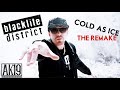 Blacklite District Cold As Ice The Remake OFFICIAL MUSIC VIDEO