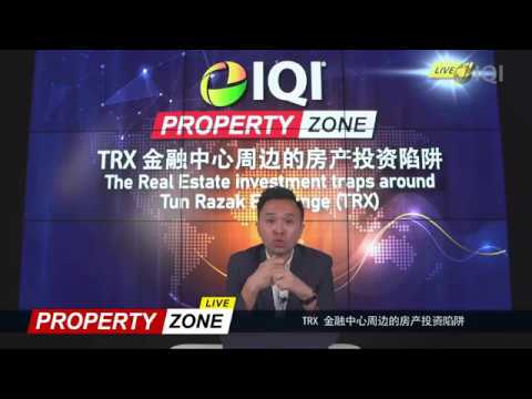 TRX 金融中心周边的房产投资陷阱 | The Real Estate Investment Traps around Tun Razak Exchange (TRX)