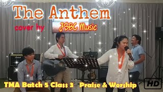 The Anthem - Planetshakers Cover By JSBC Music | TMA-5.3 Praise &amp; Worship