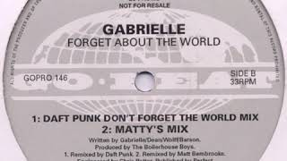 Gabrielle - Forget about the world (Daft Punk don&#39;t forget the world mix) HQ + complete