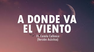 Download lagu 'A donde va el viento' (Versión Acústica) Ft. Camila Calónico - Nadie nos va a extrañar mp3 Download lagu 'A donde va el viento' (Versión Acústica) Ft. Camila Calónico - Nadie nos va a extrañar mp3