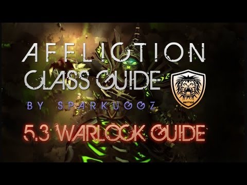 [5.3 GUIDE] Affliction Warlock Class Guide