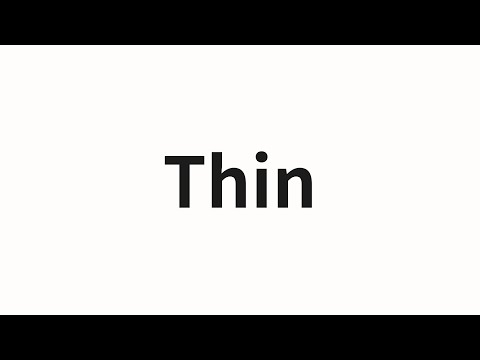 How to pronounce Thin | Thin (thin in Chinese)