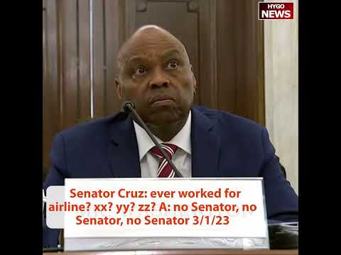 Senator Cruz: Ever Worked For Airline? xx? yy? zz? A: No Senator, No Senator, No Senator