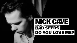 Nick Cave - Do You Love Me video