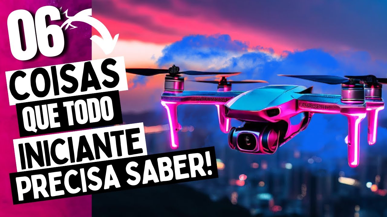 6 Dicas ESSENCIAIS! para Iniciantes em Drones: Não voe Sem saber Isso! #drone
