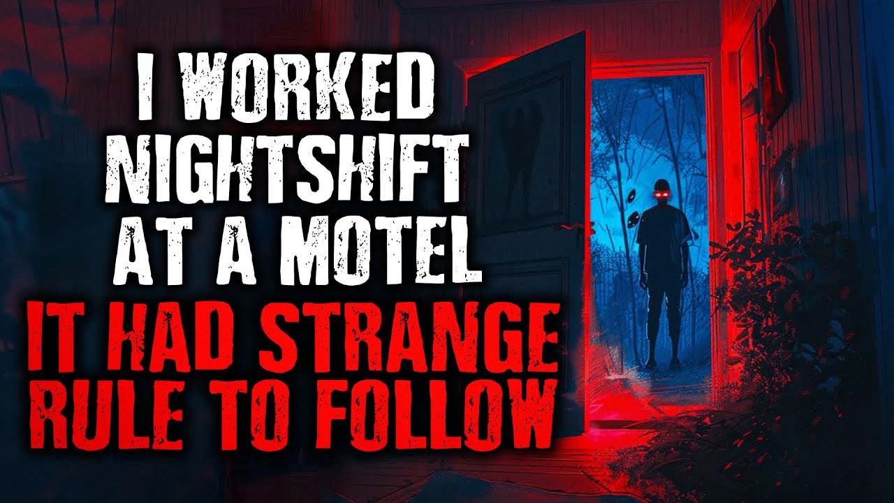 "I worked NIGHTSHIFT at a MOTEL, It had STRANGE RULES TO FOLLOW" creepypasta