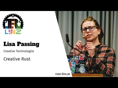 Rust Linz, May 2021 - Lisa Passing - Creative Rust