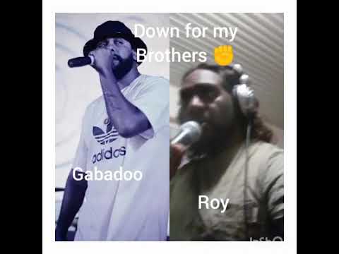 Roy ft Gabadoo (Down For My Brothers) Remix