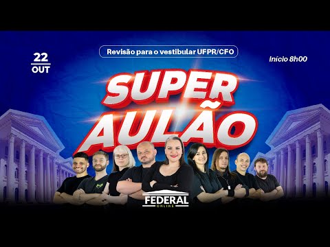 SUPER AULÃO  -  REVISÃO UFPR/CFO - 2022/2023