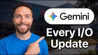 The Gemini Updates From IO Were Insane! (Here’s What’s New)