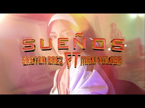 Maxi Tolosa, Gastón Baez - Sueños (Video Oficial)