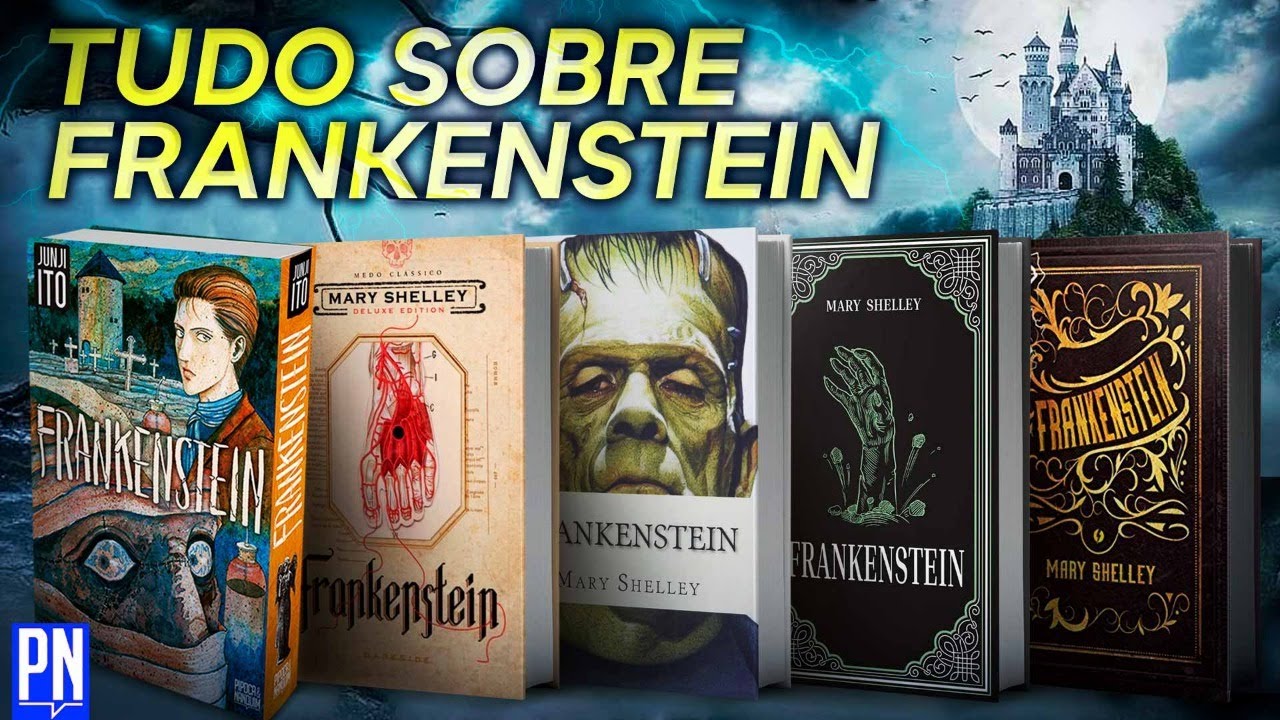 A incrível história da criação de FRANKENSTEIN, o clássico do horror de MARY SHELLEY | PN Extra 267