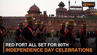 Red Fort All Set for 80th Independence Day Celebrations