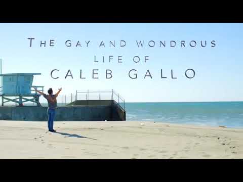 The Gay and wondrous life of Caleb Gallo