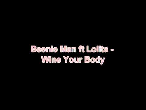 Beenie Man ft Lolita - Wine Your Body (February 2011) HD*