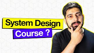 Lets talk about system design course