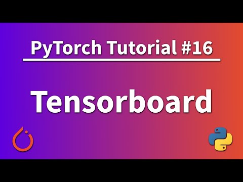 PyTorch Tutorial 16 - How To Use The TensorBoard