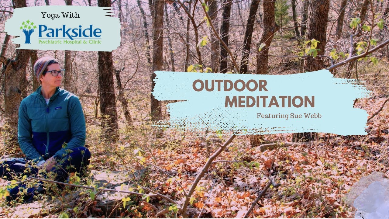 Yoga with Parkside ft. Sue Webb - Outdoor Meditation