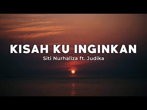 Kisah Ku Inginkan - Siti Nurhaliza ft. Judika (Lirik/Lyrics)