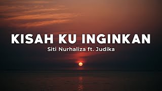 Download lagu Kisah Ku Inginkan - Siti Nurhaliza ft. Judika (Lirik/Lyrics) mp3