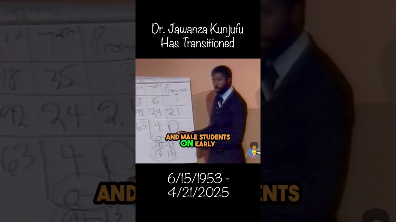 Dr. Jawanza Kunjufu Has Died (4/21/2025)
