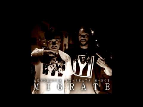 Akrobatik & LX-Beats - Migrate (feat. M-Dot) (audio)