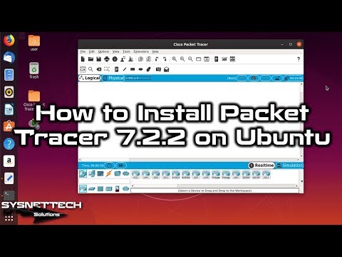 How to Install Cisco Packet Tracer 7.2.2 on Ubuntu 19.10 | SYSNETTECH Solutions