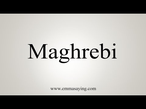 How To Say Maghrebi