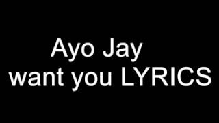 Ayo Jay - Want You LYRICS