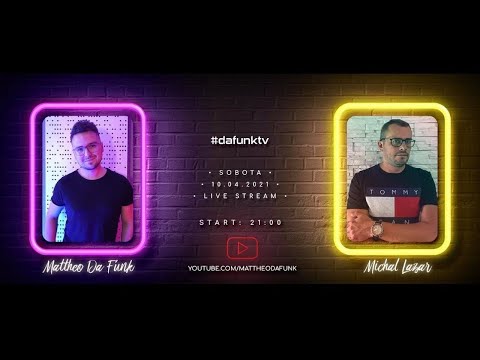 dafunk.tv MATTHEO DA FUNK & MICHAŁ LAZAR / Live Stream 10.04.2021 AFTER