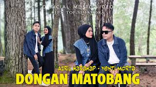 Download lagu Dongan Matobang - Azril Harahap Feat Yenti Morta mp3