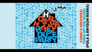 Camo &amp; Krooked  - Turn Up (The Music) (Pola &amp; Bryson Remix)