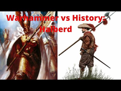 Warhammer vs History - Halberds!