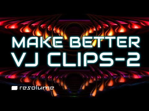 5 Extra Tips for Awesome VJ clips