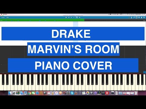 Marvin's Room - Drake piano tutorial