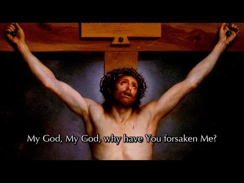 Psalm 22: My God, My God, Why Have You Forsaken Me? (a new musical setting)