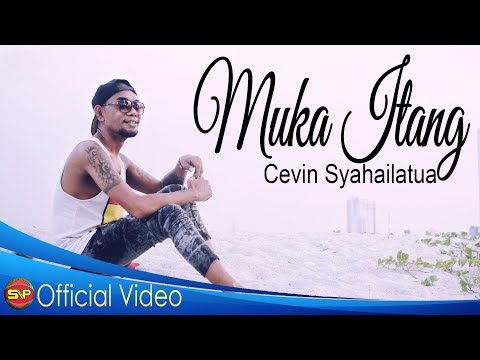 Cevin Syahailatua - Muka Itang I Lagu Ambon Terbaru (Official Video Music)