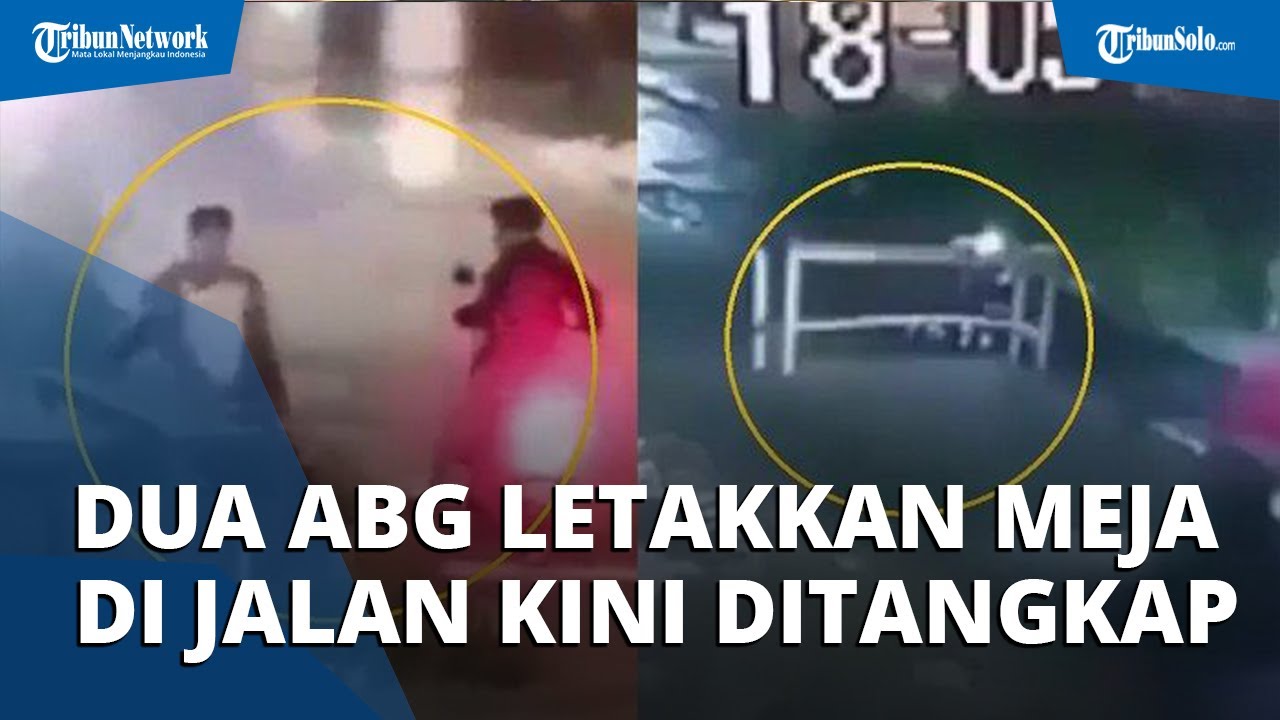 Ditangkap Di Rumah Dua Abg Yang Pindahkan Meja Ke Tengah Jalan Hanya Pasrah Diciduk Polisi Tribun Video