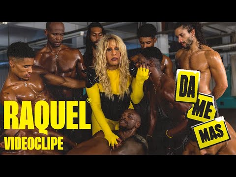 Raquel - Da Me Más [Videoclipe Oficial]