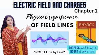 Electric Field: Physical Significance|  | Class 12th Physics | Chapter 1| NCERT |