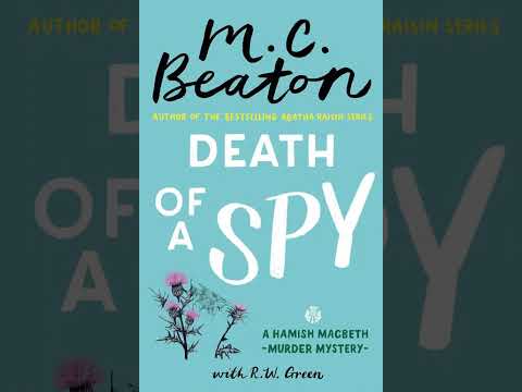 M C Beaton - Hamish Macbeth #36 - Death of a Spy - Audiobook Mystery, Thriller &