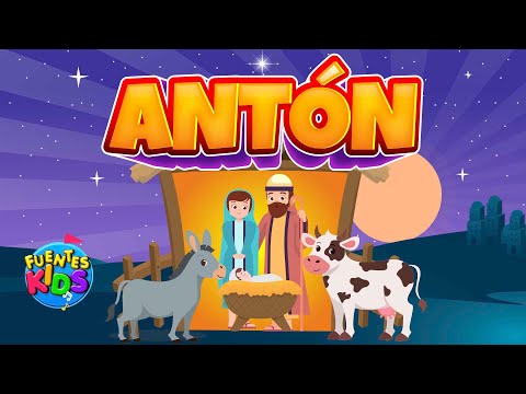 Antón (Antón tiruliruliru) [Villancico] - Fuentes Kids (Video Oficial)