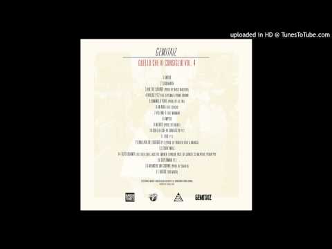 Gemitaiz - Tutti quanti feat. Killa Cali, Jack the Smoker, LowLow, Ensi, Uzi Junker, Clementino, Ped